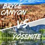 Bryce Canyon vs Yosemite